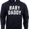 Ann Arbor T-shirt Co. Baby Daddy | Funny New Father, Father's Day Dad Gift Humor Joke Hooded Sweatshirt Hoody - (Hoodie,L)