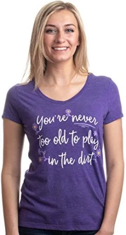 Never Too Old To Play In Dirt | Funny Gardener Gardening Vneck T-Shirt For Women 9 Never Too Old To Play In Dirt | Funny Gardener Gardening Vneck T-Shirt For Women -T-Shirt Store 41oxZHkF5eL