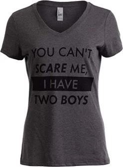 You Can't Scare Me, I Have Children | Funny Mom Mommy Mama Cute Joke Women V-Neck T-Shirt
