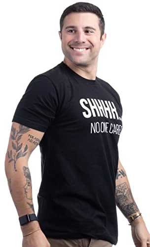 Shhh. No One Cares | Funny Sarcastic Shh Joke Phrase T-Shirt Sarcasm Saying Shirt For Men Women 4 Shhh. No One Cares | Funny Sarcastic Shh Joke Phrase T-Shirt Sarcasm Saying Shirt For Men Women - Image 2