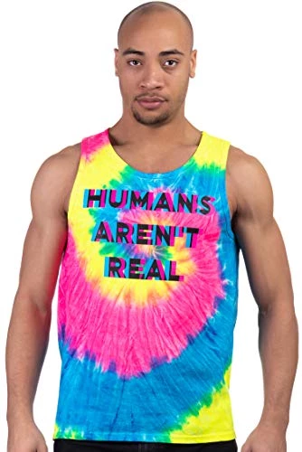 Humans Aren't Real | Funny Festival Hippy Rave Drug Tie Dye For Men Or Women Tank Top 4 Humans Aren't Real | Funny Festival Hippy Rave Drug Tie Dye For Men Or Women Tank Top - Image 2