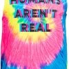 Humans Aren't Real | Funny Festival Hippy Rave Drug Tie Dye For Men Or Women Tank Top -T-Shirt Store 41tHlXUSr8L 1