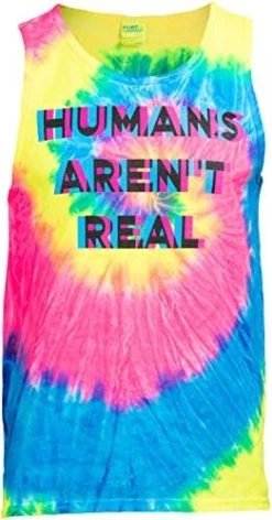 Humans Aren't Real | Funny Festival Hippy Rave Drug Tie Dye For Men Or Women Tank Top 15 Humans Aren't Real | Funny Festival Hippy Rave Drug Tie Dye For Men Or Women Tank Top -T-Shirt Store 41tHlXUSr8L. AC 1