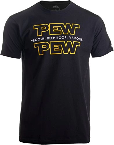 Pew Pew Wars | Funny Sci-fi Space Star Noises Science For Geek Men Women T-Shirt 2 Pew Pew Wars | Funny Sci-fi Space Star Noises Science For Geek Men Women T-Shirt