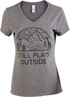 Still Plays Outside | Funny Cool Camping Hiking Camp Hike Women Outdoors Shirt Top