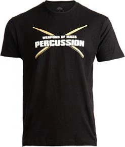 Weapons Of Mass Percussion | Funny Drum Drummer Music Band Men Women T-Shirt