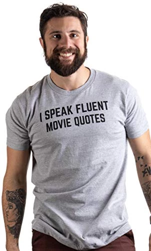 I Speak Fluent Movie Quotes | Funny Film Fan Sarcasm Humor Men Women T-Shirt 4 I Speak Fluent Movie Quotes | Funny Film Fan Sarcasm Humor Men Women T-Shirt - Image 2