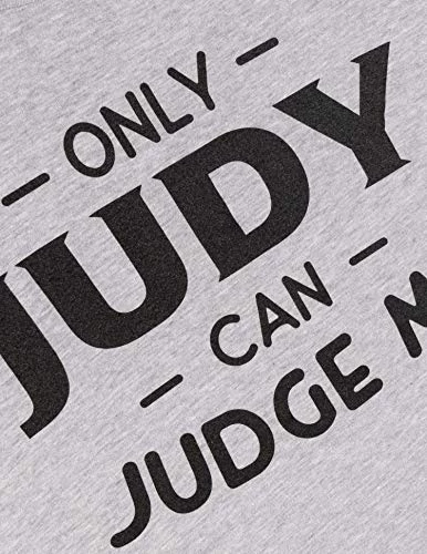 Only Judy Can Judge Me | Funny Sarcastic Phrase Saying Comment Joke T-Shirt For Men 7 Only Judy Can Judge Me | Funny Sarcastic Phrase Saying Comment Joke T-Shirt For Men - Image 5