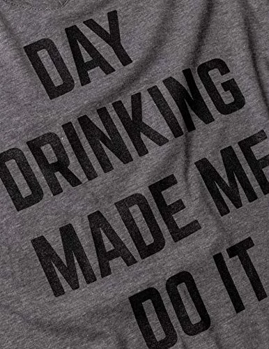 Day Drinking Made Me Do It | Funny Women's Party Festival Concert Joke Beer Graphic T-Shirt-(Vneck,M) 6 Day Drinking Made Me Do It | Funny Women's Party Festival Concert Joke Beer Graphic T-Shirt-(Vneck,M) - Image 4