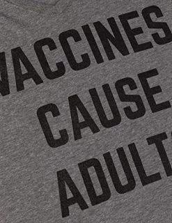 Vaccines Cause Adults | Funny Doctor Nurse Science Humor V-Neck T-Shirt For Women-(Vneck,M) 10 Vaccines Cause Adults | Funny Doctor Nurse Science Humor V-Neck T-Shirt For Women-(Vneck,M) -T-Shirt Store 51FLqhqZ5JL