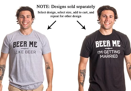Beer Me, I'm Getting Married/Groom Groomsmen Funny Bachelor Party Joke T-Shirt 5 Beer Me, I'm Getting Married/Groom Groomsmen Funny Bachelor Party Joke T-Shirt - Image 3