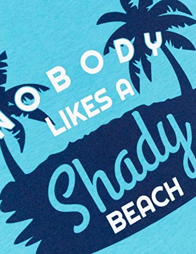 Nobody Likes A Shady Beach | Funny Sarcastic Phrase Saying Comment Joke Cruise Ship Cruising T-Shirt For Men 7 Nobody Likes A Shady Beach | Funny Sarcastic Phrase Saying Comment Joke Cruise Ship Cruising T-Shirt For Men - Image 5