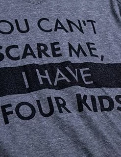 You Can't Scare Me, I Have Children | Funny Mom Mommy Mama Cute Joke Women V-Neck T-Shirt 20 You Can't Scare Me, I Have Children | Funny Mom Mommy Mama Cute Joke Women V-Neck T-Shirt -T-Shirt Store 51pGN64tLVS