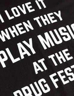 I Love It When They Play Music At The Drug Festival | Funny Musician Party Men Women Tank Top-(Tank,S) -T-Shirt Store 51pKV3tXe7L 1