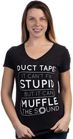 Duct Tape Can't Fix Stupid, But Can Muffle The Sound | Funny Women's V-Neck Sarcasm T-Shirt-(Vneck,L) Black 8 Duct Tape Can't Fix Stupid, But Can Muffle The Sound | Funny Women's V-Neck Sarcasm T-Shirt-(Vneck,L) Black -T-Shirt Store 411MbjR58nL