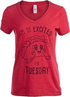 Taco I'm So Excited For Tuesday! | Funny Foodie Food Joke V-Neck T-Shirt For Women 9 Taco I'm So Excited For Tuesday! | Funny Foodie Food Joke V-Neck T-Shirt For Women -T-Shirt Store 411xr12jvyL. AC