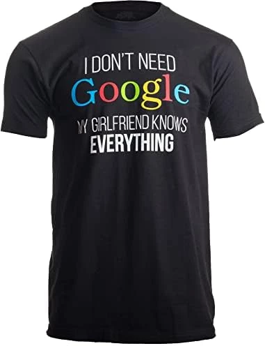 My Girlfriend Knows Everything! | Funny Boyfriend T-Shirt 7 My Girlfriend Knows Everything! | Funny Boyfriend T-Shirt - Image 5