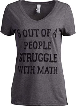 5 Of 4 People Struggle With Math | Funny School Teacher Teaching Humor T-Shirt-(Vneck,XL) Sport Grey