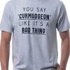 You Say Curmudgeon Like It's A Bad Thing | Funny Grumpy Sarcastic Sarcasm Bad Attitude For Dad Grandpa Man Women T-Shirt 1 You Say Curmudgeon Like It's A Bad Thing | Funny Grumpy Sarcastic Sarcasm Bad Attitude For Dad Grandpa Man Women T-Shirt -T-Shirt Store 41BrTED7sWL