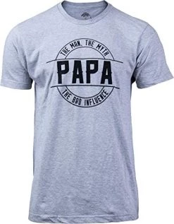Papa: Man, Myth, Bad Influence | Funny New Baby Grandparent Humor Joke Graphic Men Pappy T-Shirt -T-Shirt Store 41QENjT60WL. AC