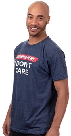 Breaking News: I Don't Care | Funny Sarcasm Humor Sarcastic Joke Graphic T-Shirt For Men Women -T-Shirt Store 41cHNzxr2DL