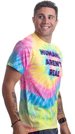 Humans Aren't Real | Funny Festival Hippy Rave Drug Tie Dye For Men Or Women T-Shirt 10 Humans Aren't Real | Funny Festival Hippy Rave Drug Tie Dye For Men Or Women T-Shirt -T-Shirt Store 41mnwMn1TwL