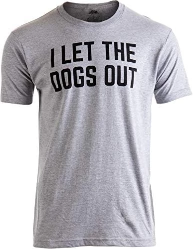 I Let The Dogs Out | Funny Dog Walker Joke Pet Owner Humor Men Women T-Shirt 8 I Let The Dogs Out | Funny Dog Walker Joke Pet Owner Humor Men Women T-Shirt - Image 7