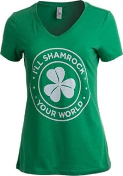 I'll Shamrock Your World | Funny St Pat's Paddy Patrick V-Neck T-Shirt For Women