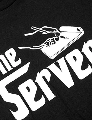 The Server | Funny Waiter Waitress Restaurant Worker Hostess Food Service Joke T-Shirt For Men Women-(Adult,2XL) Black 7 The Server | Funny Waiter Waitress Restaurant Worker Hostess Food Service Joke T-Shirt For Men Women-(Adult,2XL) Black - Image 5