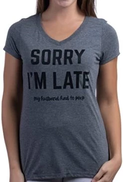 Sorry I'm Late, My Husband Had To Poop | Funny Wife Marriage Women's Joke V-Neck T-Shirt Top-(Vneck,S) Heather Grey