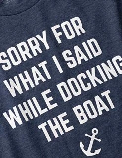 Boating Humor Tee Shirts - Funny Boat Captain, Nautical Fishing Joke T-Shirts For Men Or Women -T-Shirt Store 514G1PXLX1L