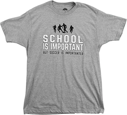 School Is Important But Soccer Is Importanter | Funny Sports Unisex T-Shirt 3 School Is Important But Soccer Is Importanter | Funny Sports Unisex T-Shirt