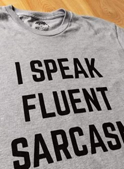 I Speak Fluent Sarcasm | Funny Sarcastic Humor Joke Comment Saying Men T-Shirt -T-Shirt Store 51a5UWRLMLL